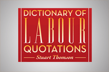 Exclusive Promotional Offer: Dictionary of Labour Quotations