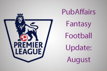 PubAffairs Fantasy Football League 2015/16: August Round-up