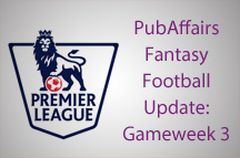 PubAffairs Fantasy Football League Standings: Gameweek 3