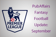 PubAffairs Fantasy Football League 2014/15: September Round-up